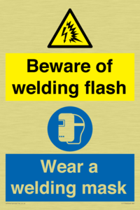 Beware of welding flash - Wear a welding mask